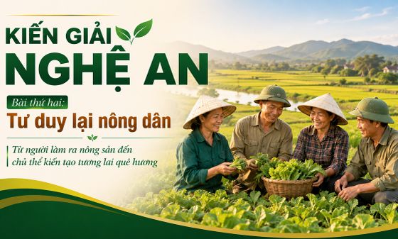KIẾN GIẢI NGHỆ AN - Bài thứ hai: Tư duy lại nông dân