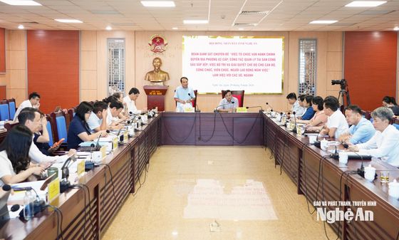 Đoàn giám sát HĐND tỉnh Nghệ An làm việc với các sở, ngành về vận hành chính quyền 2 cấp